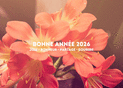 Voeux &eacute;clatants pour une ann&eacute;e florale